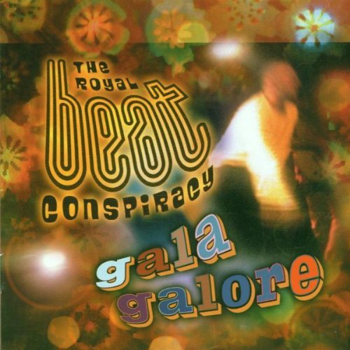 Royal Beat Conspiracy/Gala Galore@Import-Eu